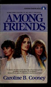 Cover of: Among friends by Caroline B. Cooney
