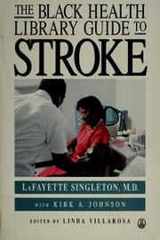 Cover of: The Black health library guide to stroke by LaFayette Singleton