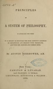 Cover of: Principles of a system of philosophy, in accordance with which it is sought to reconcile the more difficult questions of metaphysics and religion with themselves, and with the sciences and common sense