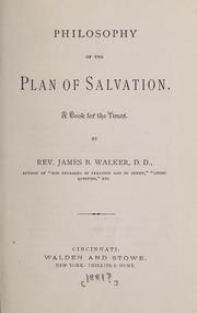 Cover of: Philosophy of the plan of salvation by James Barr Walker
