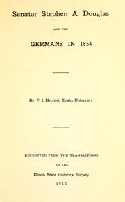 Cover of: Senator Stephen A. Douglas and the Germans in 1854