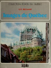 Cover of: Images de Québec by G. Robert McConnell