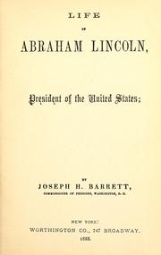 Cover of: Life of Abraham Lincoln: President of the United States