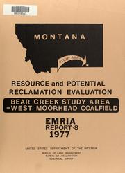 Cover of: Resource and potential reclamation evaluation, Bear Creek study area, West Moorhead coalfield