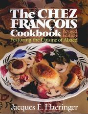 The Chez Franc̦ois cookbook by Jacques E. Haeringer