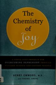 Cover of: The chemistry of joy: a three-step program for overcoming depression through western science and eastern wisdom