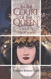 Cover of: In the court of the queen: a novel of Mesopotamia