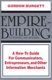 Cover of: Empire-building by writing and speaking by Gordon Burgett