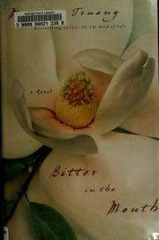 Cover of: Bitter in the mouth by Monique T. D. Truong