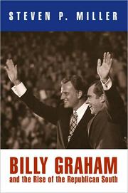 Cover of: Billy Graham and the Rise of the Republican South by Steven P. Miller