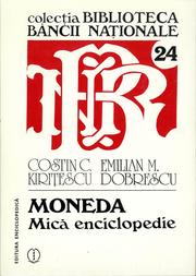 Cover of: Moneda. Mică enciclopedie: Biblioteca Băncii Naționale nr. 24