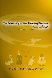 Cover of: The University of the Bleeding Obvious: Volume Two