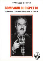 Cover of: Compagni di rispetto by Francesco D. Caridi, Francesco D. Caridi