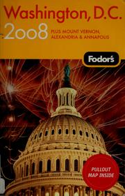 Cover of: Fodor's 2008 Washington, D.C.: [plus Mount Vernon, Alexandria & Annapolis]
