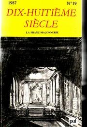 Dix-Huitième Siècle n°19 LA FRANC-MACONNERIE by Daniel Ligou