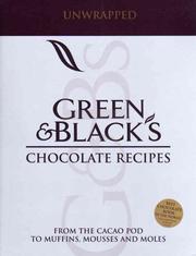 Cover of: Green and Black's Chocolate Recipes: From the Cacao Pod to Muffins, Mousses and Moles