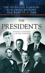 Cover of: The seven-day scholar: the presidents : exploring history one week at a time