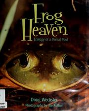Cover of: Frog heaven: ecology of a vernal pool