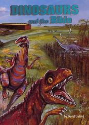 Cover of: Dinosaurs & the Bible by David W. Unfred, David W. Unfred