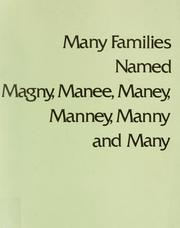 Cover of: Many families named Magny, Manee, Maney, Manney, Manny, and Many by Kenneth B. Schoonmaker