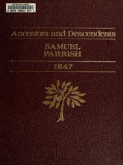 Ancestors & descendents[sic], Samuel Parrish, 1847