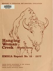Cover of: Hanging Woman Creek study area: resource & potential reclamation evaluation