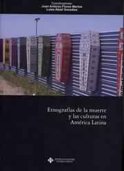 Cover of: Etnografías de la muerte y las culturas en América Latina