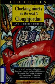 Cover of: Clocking ninety on the road to Cloughjordan: and other stories