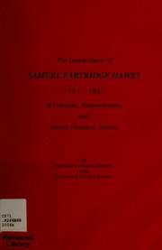 Cover of: The descendants of Samuel Partridge Hawes, 1777-1847 by Sue E. Bowen