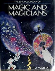 Cover of: The encyclopedia of magic and magicians