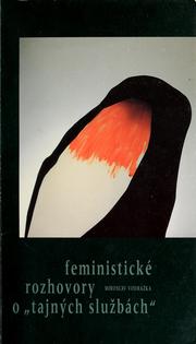 Cover of: Feministické rozhovory o "tajných službách" by Mirek Vodrážka