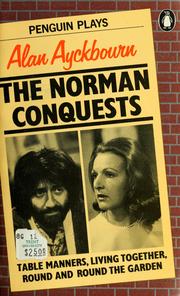 Cover of: The Norman conquests: a trilogy of plays