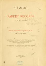 Gleanings from Parker records by Parker, William Thornton