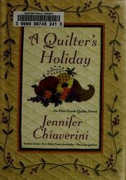 Cover of: A quilter's holiday by Jennifer Chiaverini