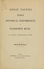 Cover of: Ernst Pauer's Three historical performances of pianoforte music: in strictly chronological order