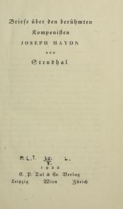 Cover of: Briefe über den berühmten komponisten Joseph Haydn by Stendhal