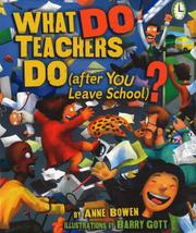 Cover of: What DO Teachers Do (after YOU Leave School)? by 