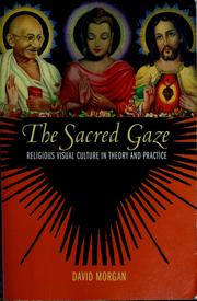 Cover of: The sacred gaze by Morgan, David, David Morgan