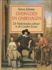 Cover of: Overvloed en onbehagen by Simon Schama ; vert.: Eugène Dabekaussen, Barbara de Lange en Tilly Maters