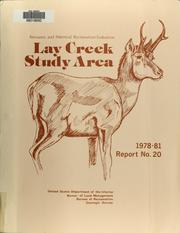 Cover of: Lay Creek study area, 1978-81: resource and potential reclamation evaluation