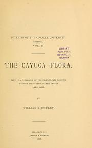 The Cayuga flora by William Russel Dudley