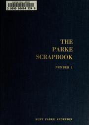 The Parke scrapbook by Ruby Parke Anderson
