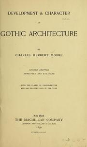 Cover of: Development & character of Gothic architecture by Charles Herbert Moore
