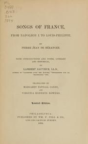 Cover of: Songs of France, from Napoleon I. to Louis-Philippe. by Pierre Jean de Béranger