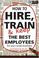 Cover of: How to hire, train & keep the best employees for your small business