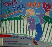 Cover of: This Is the Hat: A Story in Rhyme