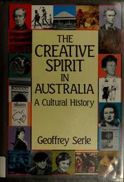 Cover of: The creative spirit in Australia: a cultural history