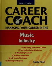 Cover of: Managing Your Career in the Music Industry (Ferguson Career Coach)