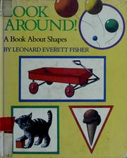 Cover of: Look around by Leonard Everett Fisher