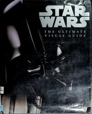 Cover of: Star Wars: The Ultimate Visual Guide
